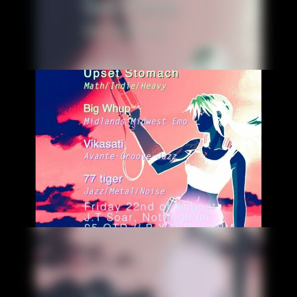 Upset Stomach X Big Whup X Vikasati X 77 Tiger