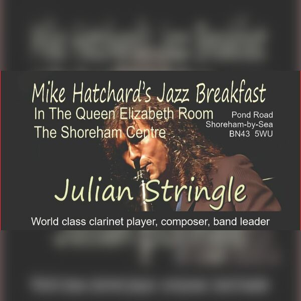 MIKE HATCHARD'S JAZZ BREAKFAST with JULIAN STRINGLE