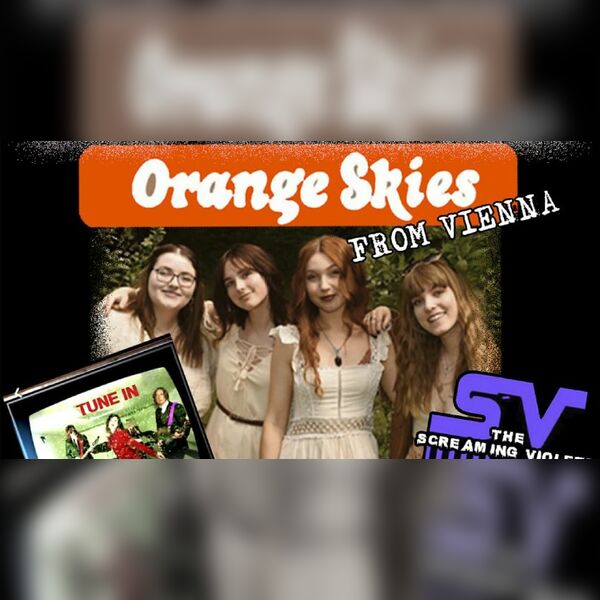Orange Skies, Glitter Kick, San Vito, the Screaming Violets