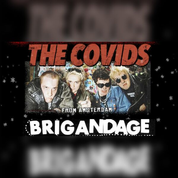 Shake Some Acton #128. The Covids, Brigandage, Zombie Met Girl.