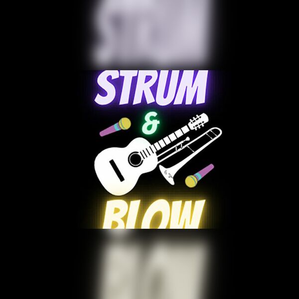 Strum & Blow