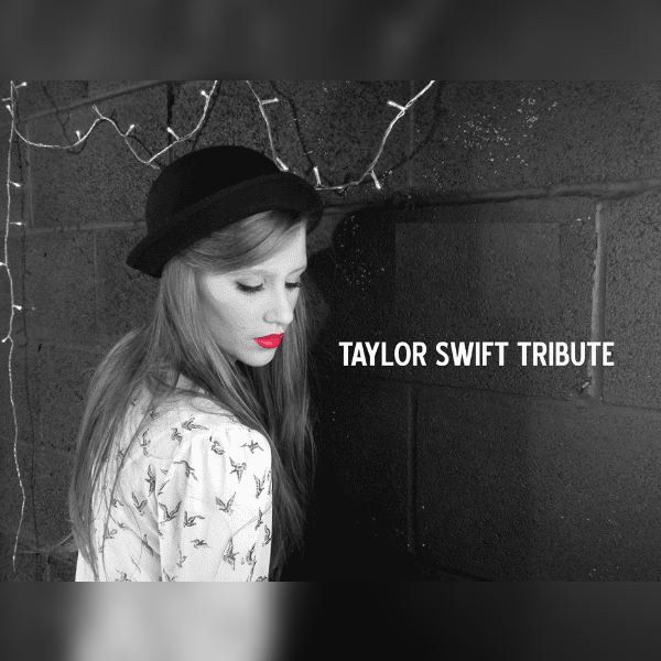 Taylored Swiftie  Taylor Swift Tribute