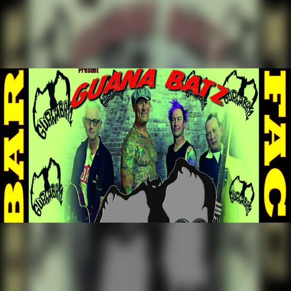 Good Wrecking Tonight/Future Transmissions Presents Guana Batz