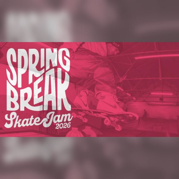 Spring Break Skate Jam