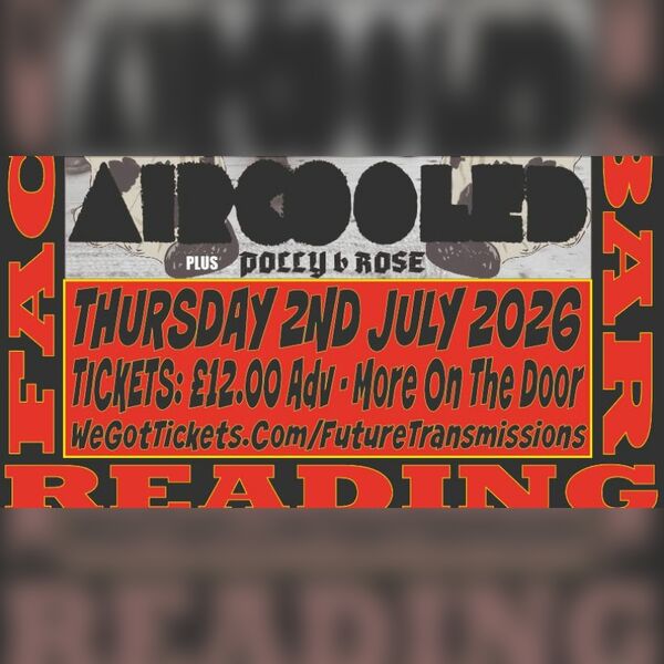 Future Transmissions Presents Aircooled/Polly B Rose