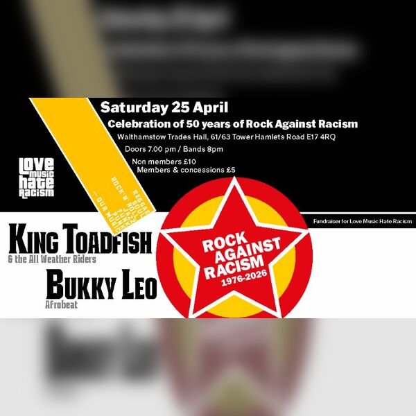Rock Against Racism at 50: With King Toadfish
