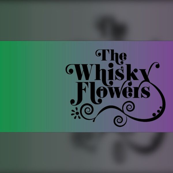 Whisky Flowers
