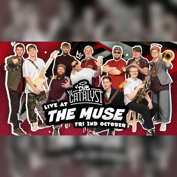 Down to the Nub Tour: Dub Catalyst Live at the Muse