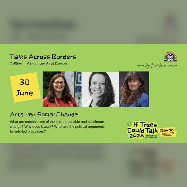 If Trees Could Talk: Arts-Led Social Change