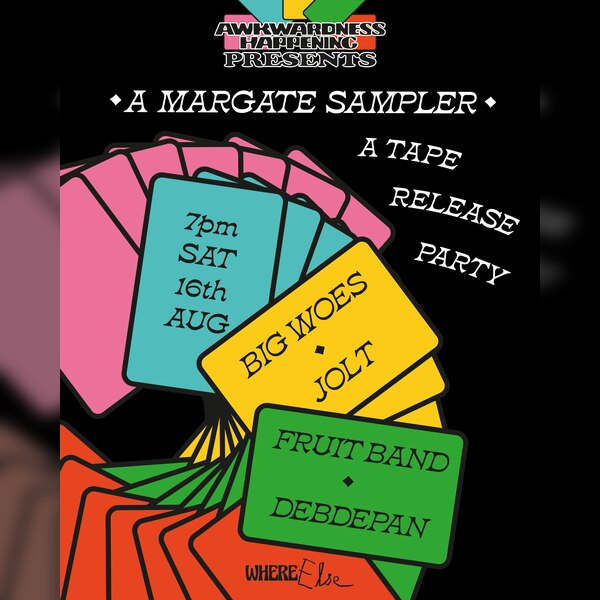 Margate Sampler Launch Party: Big Woes, Jolt +more