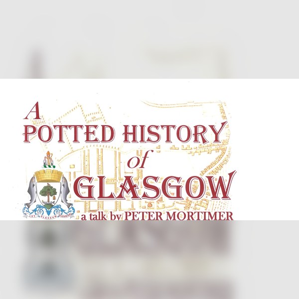 A Potted History of Glasgow