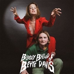 The Bloody Ballad of Bette Davis