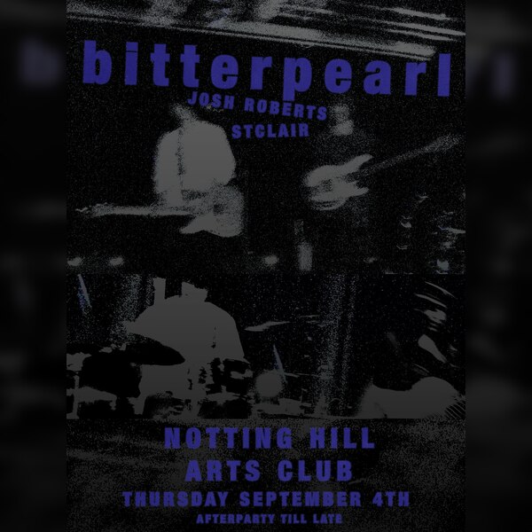 Bitterpearl + Josh Roberts & Stclair