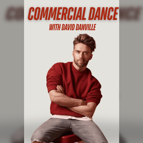 Commercial Dance 2.0 with David Danville