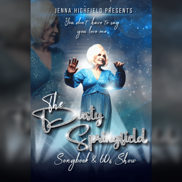 The Dusty Springfield Songbook +60s Show