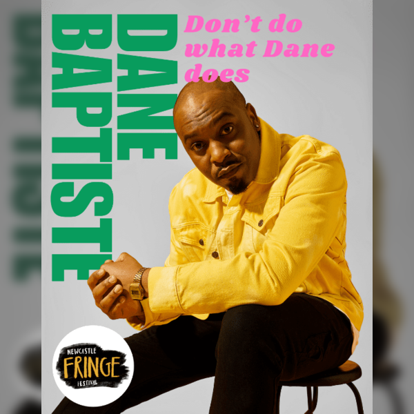 Dane Baptiste: Don't Do What Dane Does