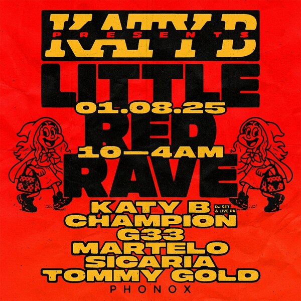 Katy B (dj + Live Pa), Sicaria, Champion, G33, Tommy Gold, Martelo