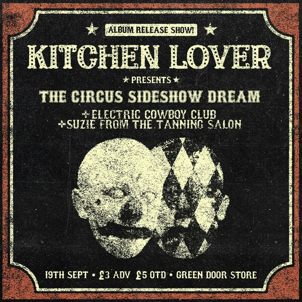 Kitchen Lover Presents The Circus Sideshow Dream (album Release show)
