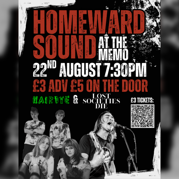 Homeward Sound with Hairdye & Lost Societies Die