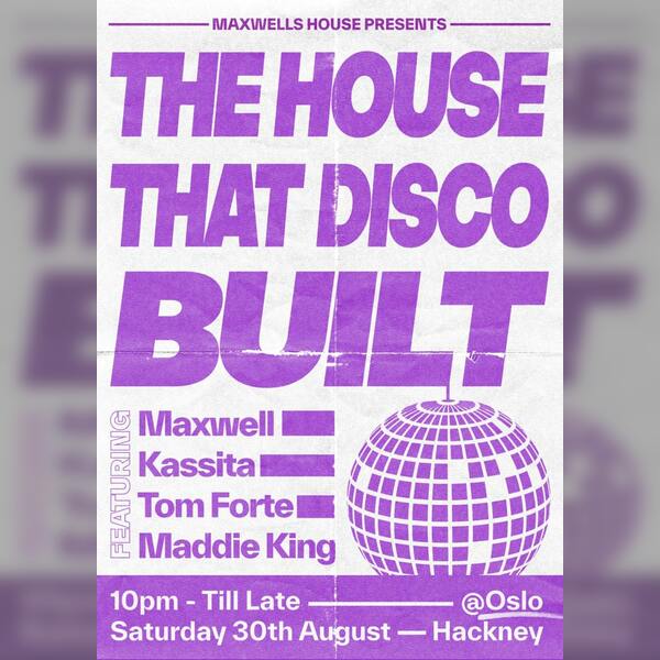 Maxwell's House: The House That Disco Built