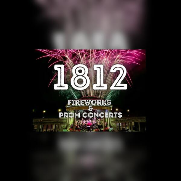 1812 Firework & Proms 