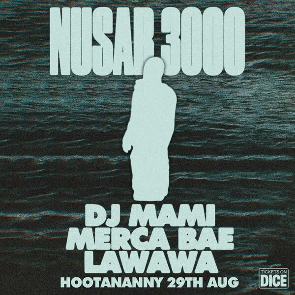 Nusar3000, Dj Mami, Lawawa + More