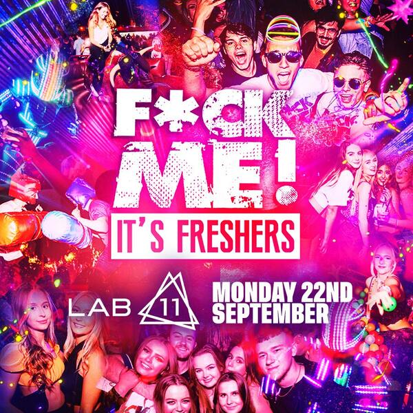 F*ck Me It's Freshers Birmingham