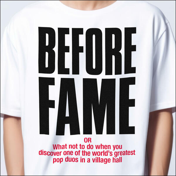 Before Fame OR: What not to do when you discover one of the world’s greatest pop duos in a village hall