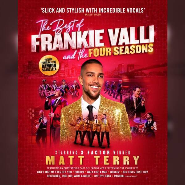 The Best of Frankie Valli - Starring Matt Terry