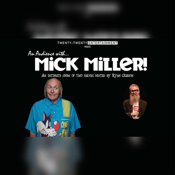 An Audience with Mick Miller