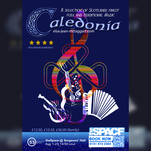Caledonia Show Edinburgh Festival Fringe