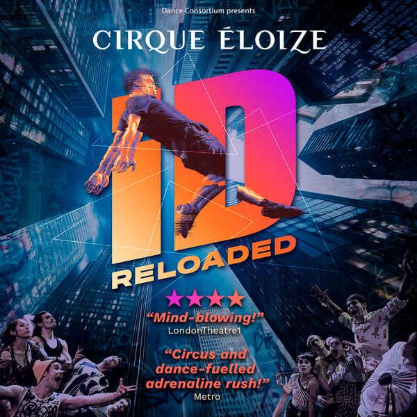 Cirque Éloize: iD RELOADED