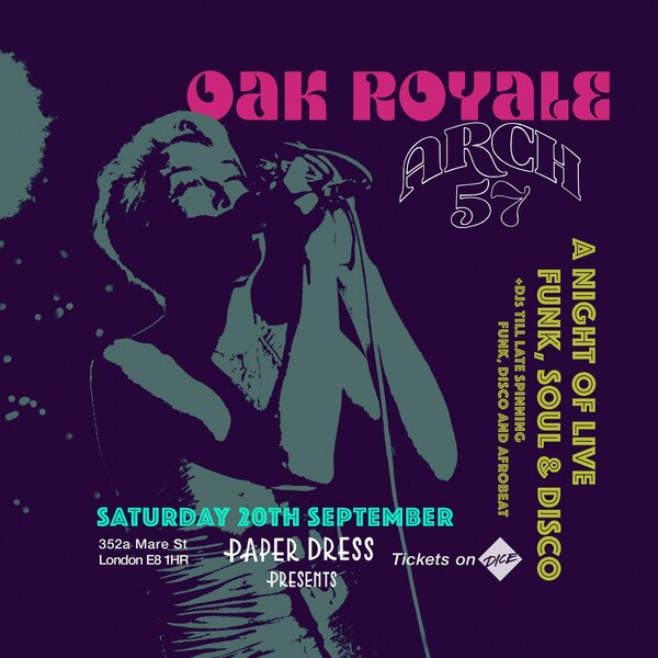 Funk & Soul Revue Ft Oak Royale + Arch 57