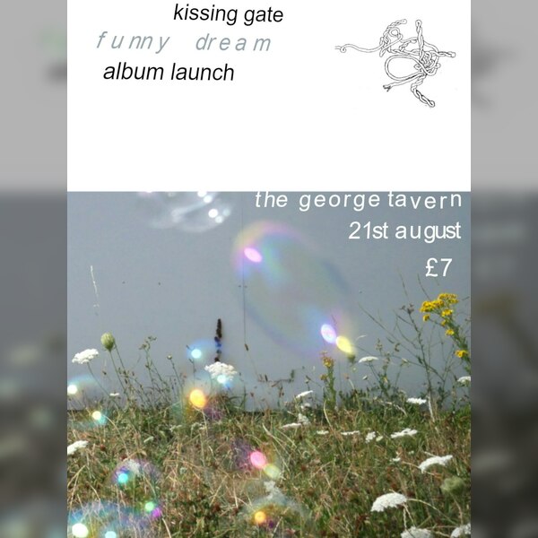 Kissing Gate 'funny Dream' Album Launch