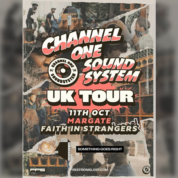 Channel One Sound System UK Tour: Margate