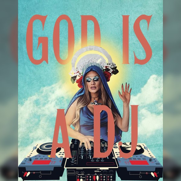 Bottomless Drag Brunch - God Is A Dj
