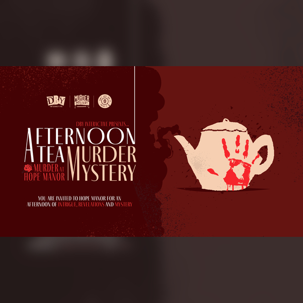 Murder Mystery: Murder at Hope Manor – Afternoon Tea