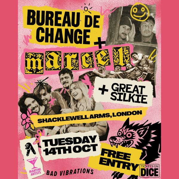 Bureau De Change + Marcel + Great Silkie