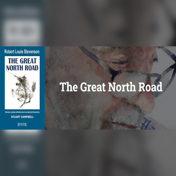 The Great North Road by Robert Louis Stevenson, with Stuart Campbell-Book Launch