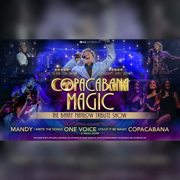 Copacabana Magic: the Barry Manilow Show