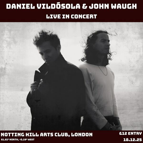 Daniel Vildosola And John Waugh - Live