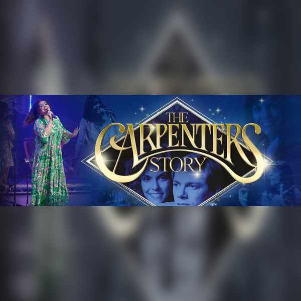 The Carpenters Story - 2025 Tour