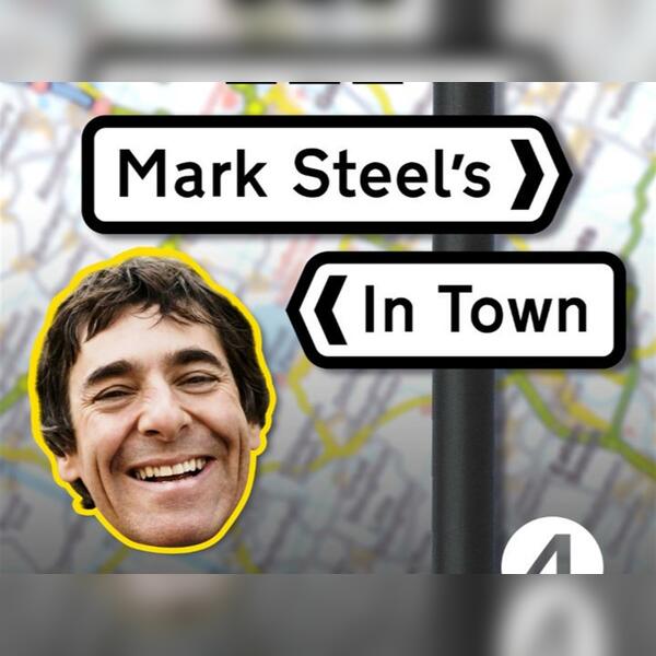 BBC Radio 4: Mark Steel's in Town