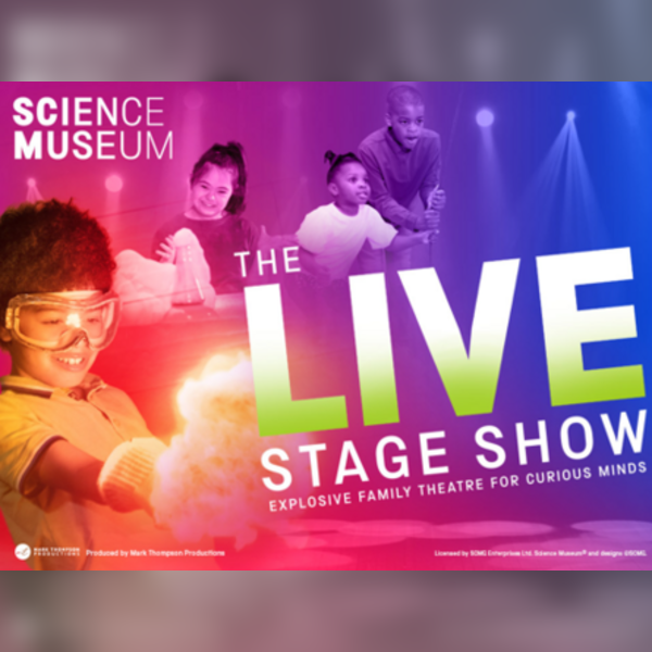 Science Museum - the Live Stage Show
