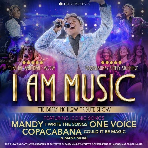 I am Music - The Barry Manilow Tribute Spectacular