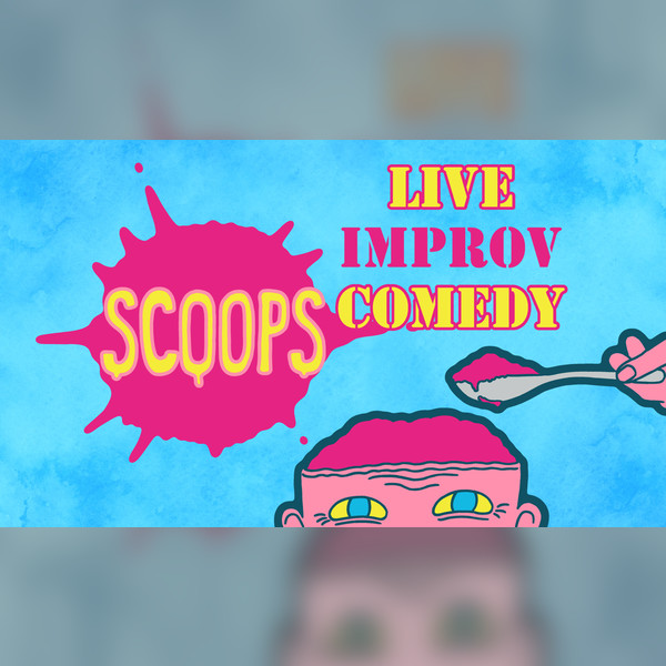 Scoops Improv Comedy Night
