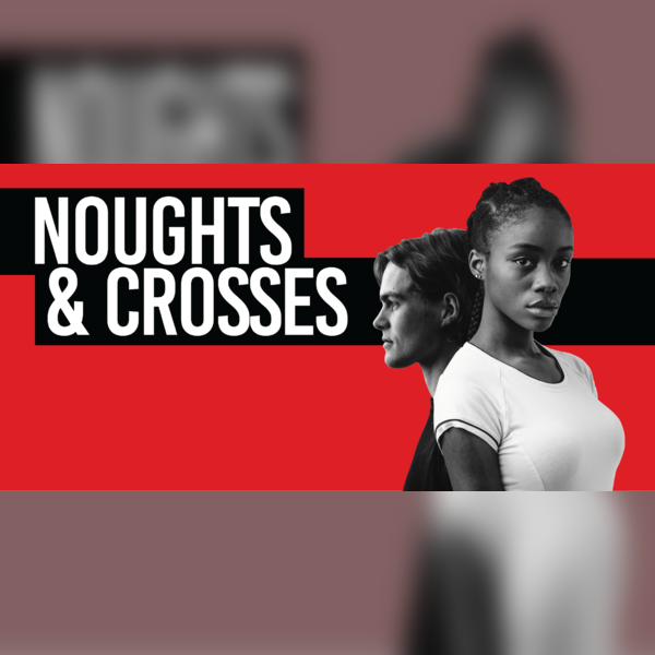 Noughts & Crosses