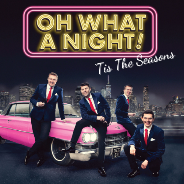 Oh What a Night 'tis The Seasons