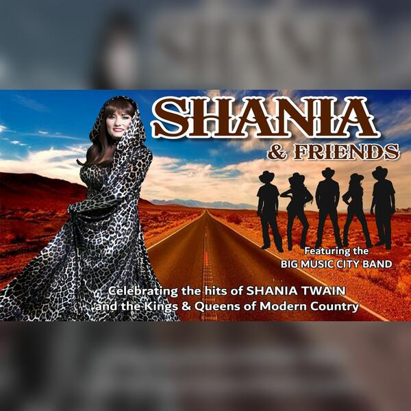 Shania & Friends