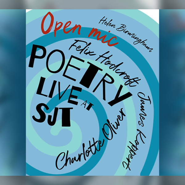 Poetry Live at the SJT!